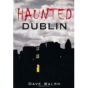 Haunted Dublin - Preview