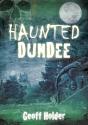 Haunted Dundee - Preview