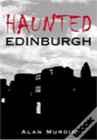 Haunted Edinburgh