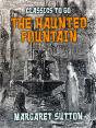 Haunted Fountain - Preview
