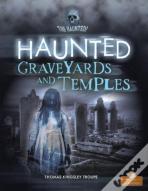 Haunted Graveyards And Temples