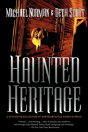 Haunted Heritage - Preview