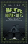 Haunted Hoosier Tales