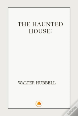 Capa do artigo Haunted House A True Ghost Story