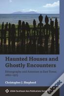 Haunted Houses And Ghostly Encounters