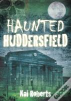 Haunted Huddersfield