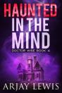 Haunted In The Mind - Preview