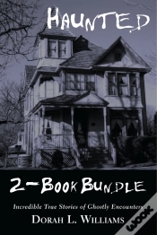 Capa do artigo Haunted - Incredible True Stories Of Ghostly Encounters 2-Book Bundle