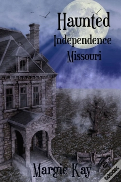 Capa do artigo Haunted Independence Missouri