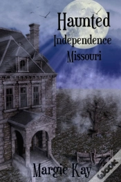 Capa do artigo Haunted Independence Missouri