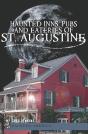 Haunted Inns, Pubs And Eateries Of St. Augustine - Preview