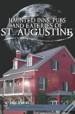 Capa do artigo Haunted Inns, Pubs And Eateries Of St. Augustine