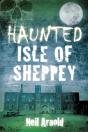 Haunted Isle Of Sheppey - Preview