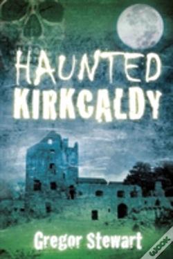 Capa do artigo Haunted Kirkcaldy