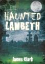 Haunted Lambeth - Preview