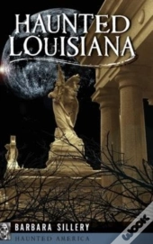 Haunted Louisiana