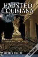 Haunted Louisiana