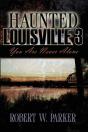 Haunted Louisville 3 - Preview