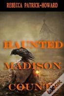 Haunted Madison County