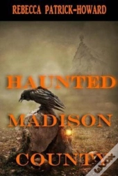 Haunted Madison County