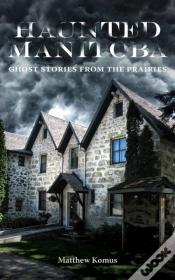 Capa do artigo Haunted Manitoba