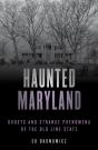 Haunted Maryland - Preview