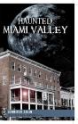 Haunted Miami Valley - Preview