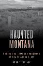 Haunted Montana - Preview