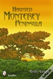 Haunted Monterey Peninsula