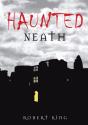 Haunted Neath - Preview
