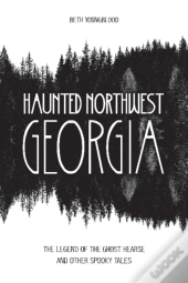 Haunted Northwest Georgia