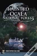 Haunted Ocala National Forest