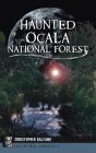 Haunted Ocala National Forest - Preview