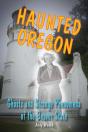 Haunted Oregon - Preview
