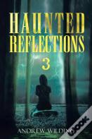 Haunted Reflections 3