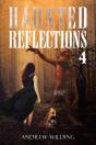 Haunted Reflections 4 - Preview