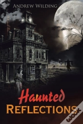 Haunted Reflections