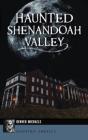 Haunted Shenandoah Valley - Preview