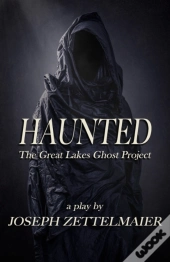 Haunted: The Great Lakes Ghost Project