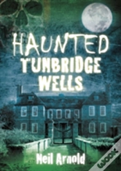 Capa do artigo Haunted Tunbridge Wells
