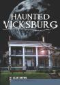 Haunted Vicksburg - Preview