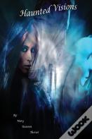 Haunted Visions