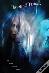 Haunted Visions