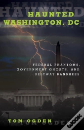 Haunted Washington, Dc