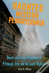 Haunted Western Pennsylvania