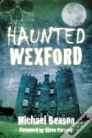Haunted Wexford