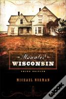 Haunted Wisconsin