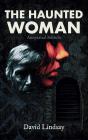 Haunted Woman: Annotated Edition - Preview