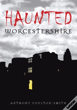 Capa do artigo Haunted Worcestershire