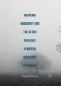 Haunting Modernity And The Gothic Presence In British Modernist Literature - Preview